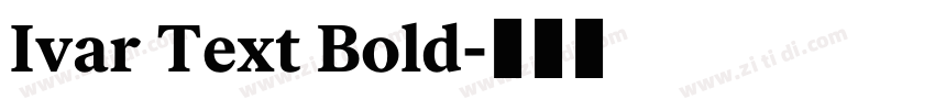 Ivar Text Bold字体转换